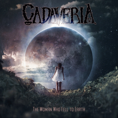 Cadaveria (ITA) : The Woman Who Fell to Earth